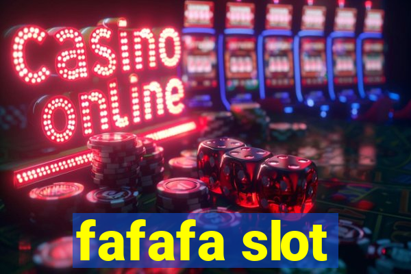 fafafa slot