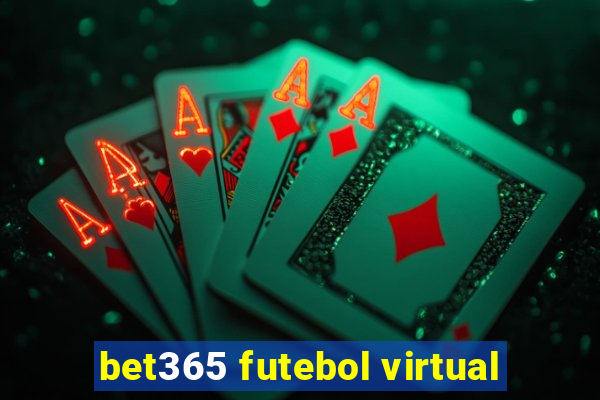 bet365 futebol virtual