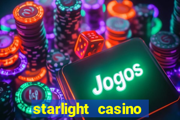 starlight casino new west