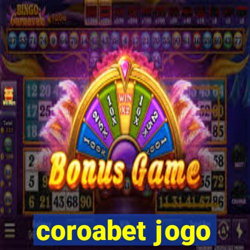 coroabet jogo