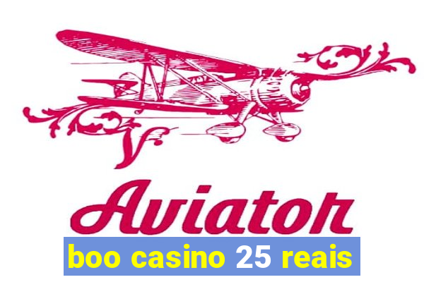 boo casino 25 reais