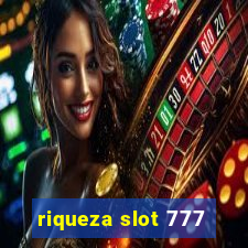 riqueza slot 777