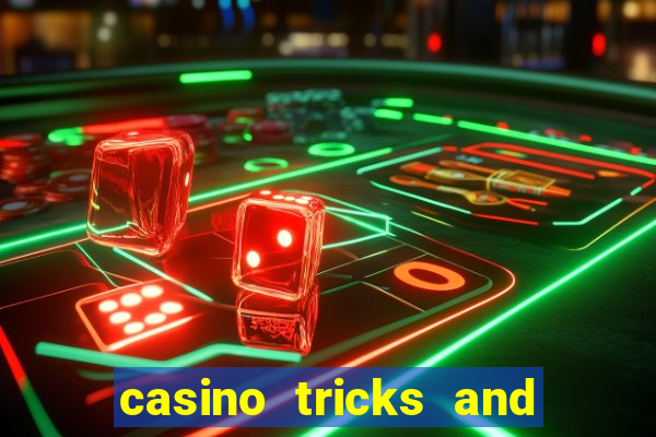 casino tricks and tips slot machines