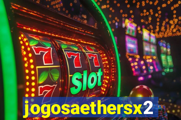 jogosaethersx2