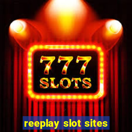 reeplay slot sites