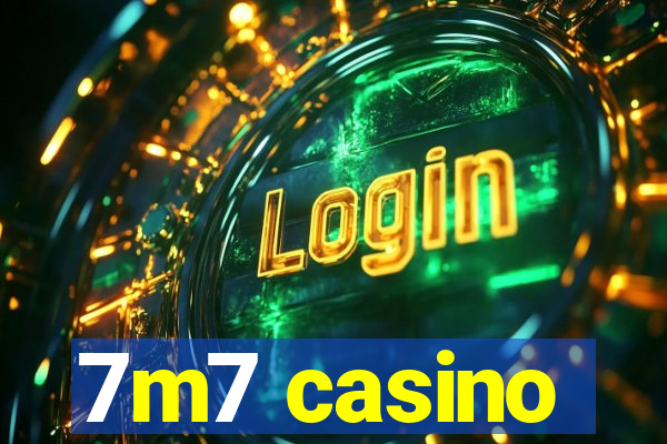 7m7 casino