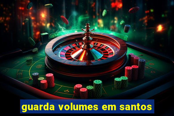 guarda volumes em santos