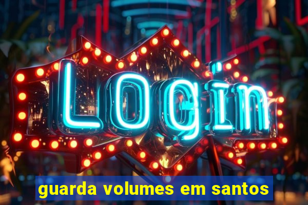 guarda volumes em santos