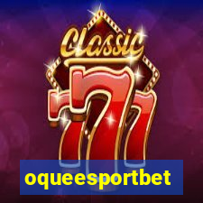 oqueesportbet