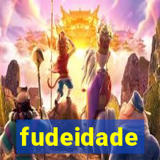 fudeidade