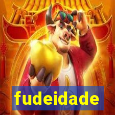 fudeidade