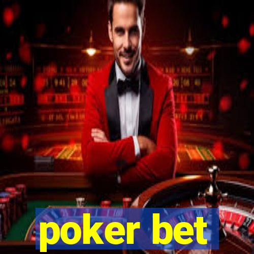 poker bet