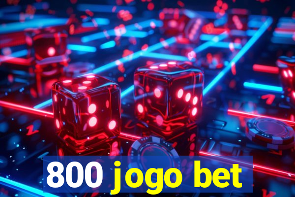 800 jogo bet