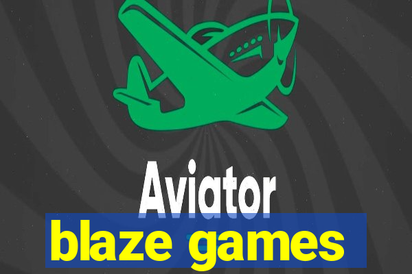 blaze games