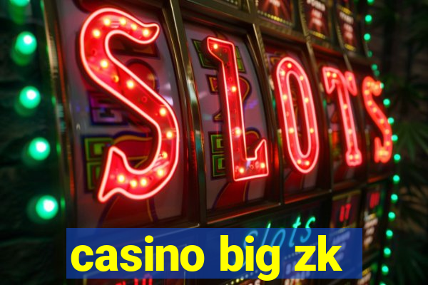 casino big zk