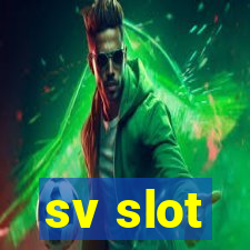 sv slot