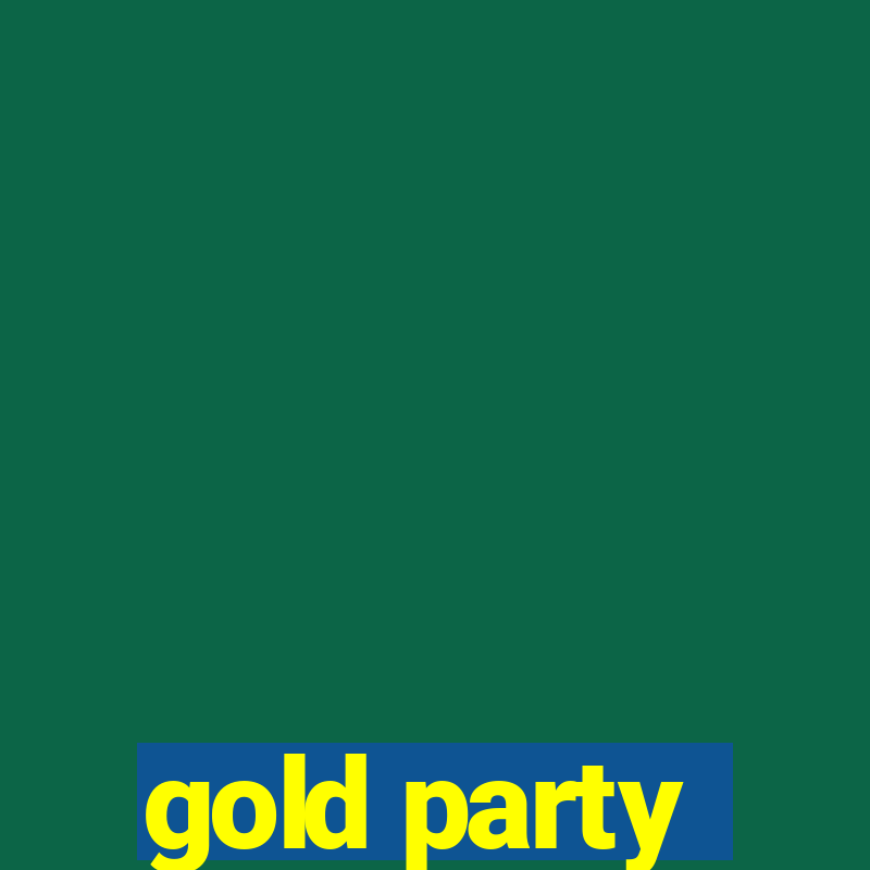 gold party