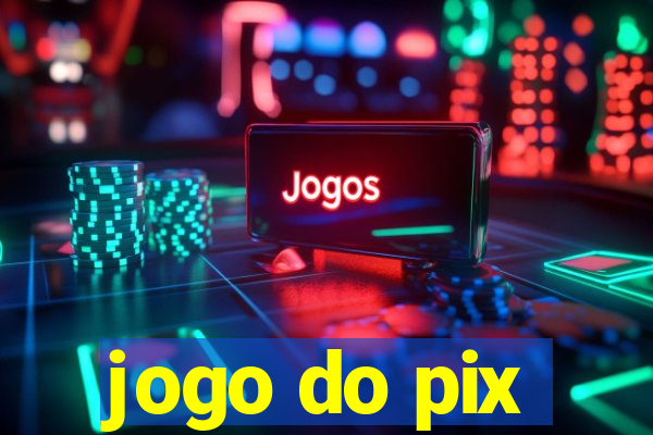 jogo do pix