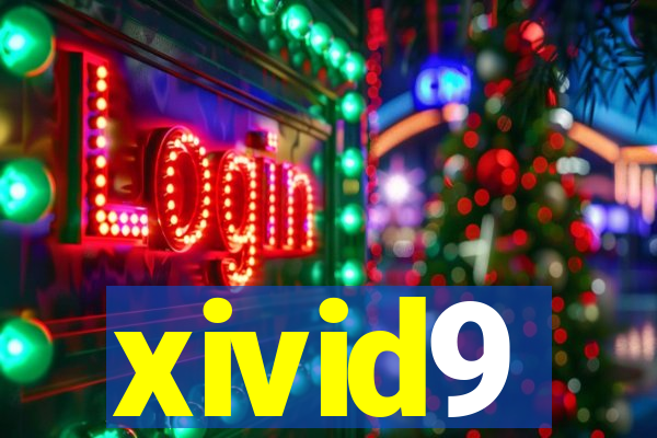 xivid9