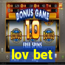 lov bet