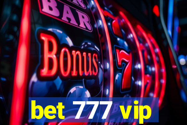 bet 777 vip