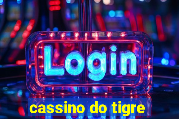 cassino do tigre