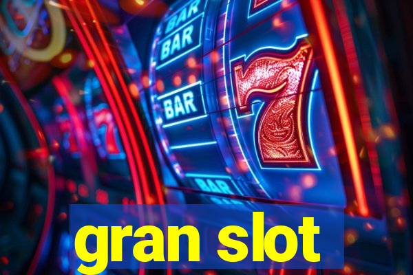 gran slot