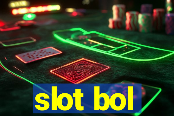 slot bol