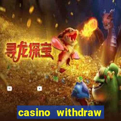 casino withdraw credit card