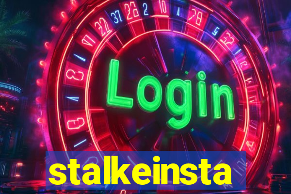 stalkeinsta