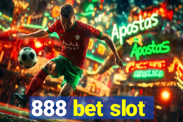 888 bet slot