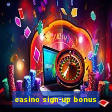 casino sign-up bonus