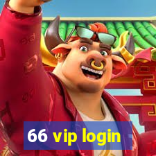 66 vip login