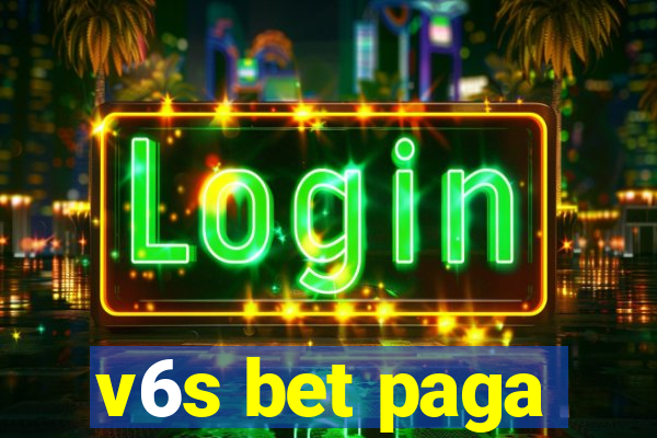 v6s bet paga