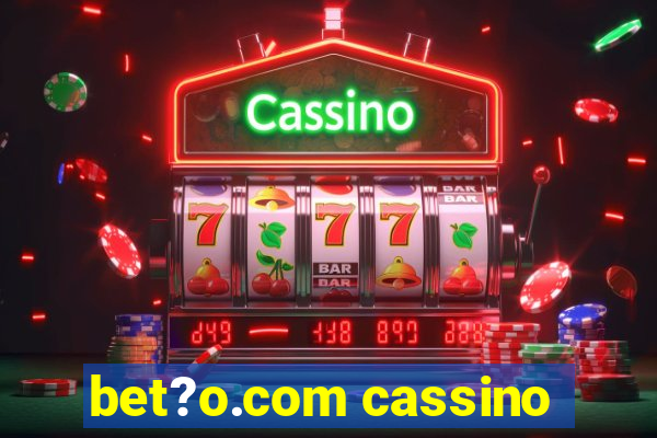 bet?o.com cassino