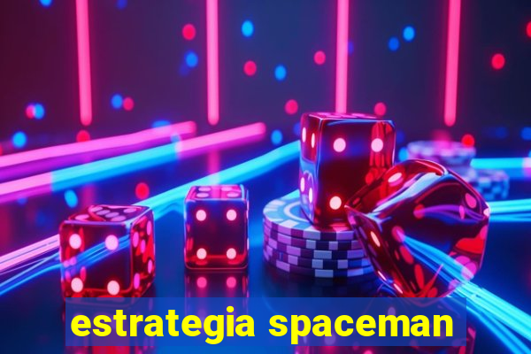 estrategia spaceman