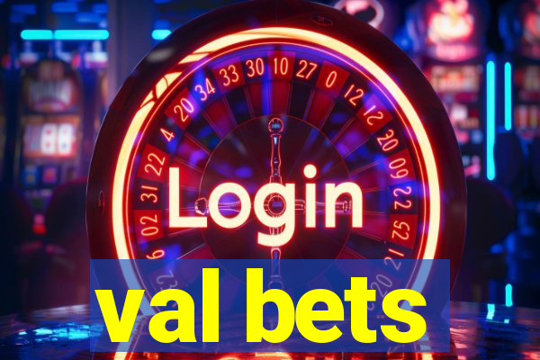 val bets