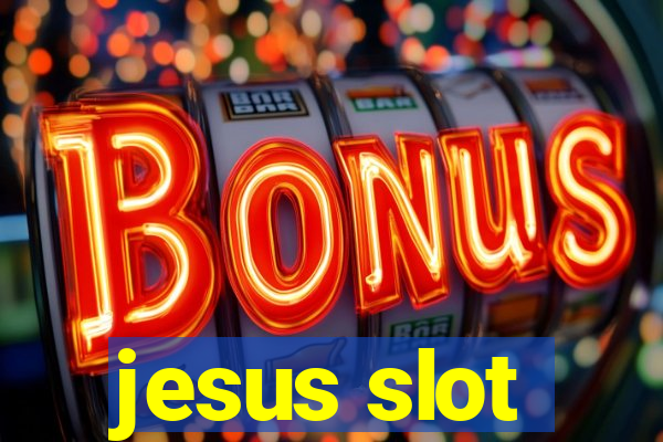 jesus slot