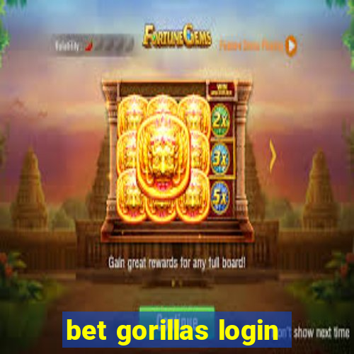 bet gorillas login