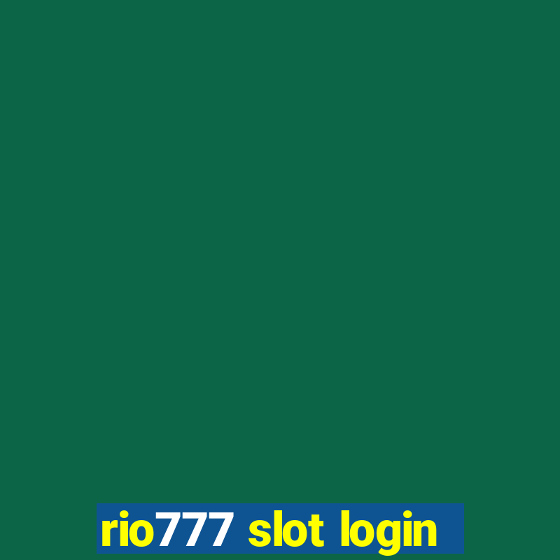 rio777 slot login