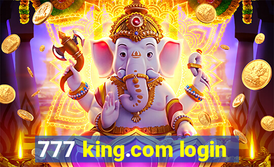 777 king.com login