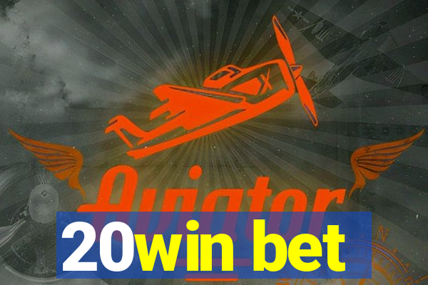 20win bet