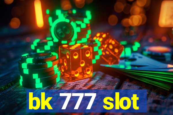 bk 777 slot