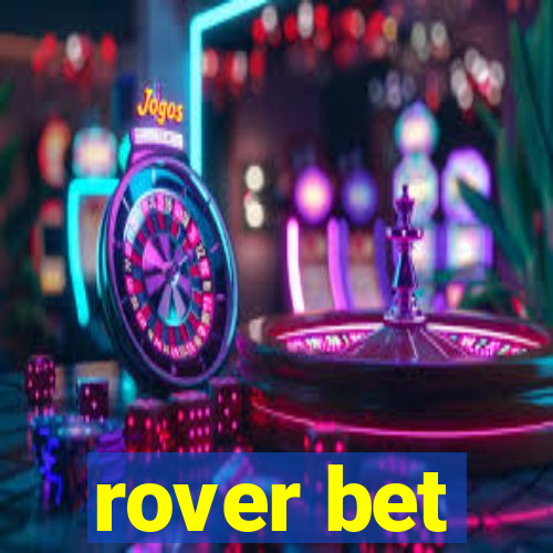 rover bet