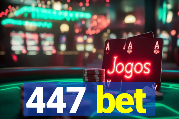 447 bet