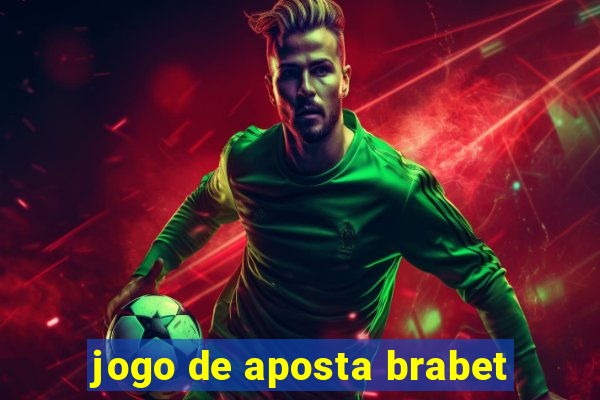 jogo de aposta brabet