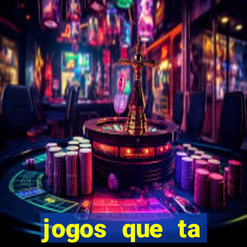 jogos que ta pagando muito