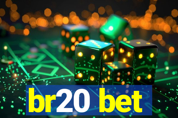 br20 bet