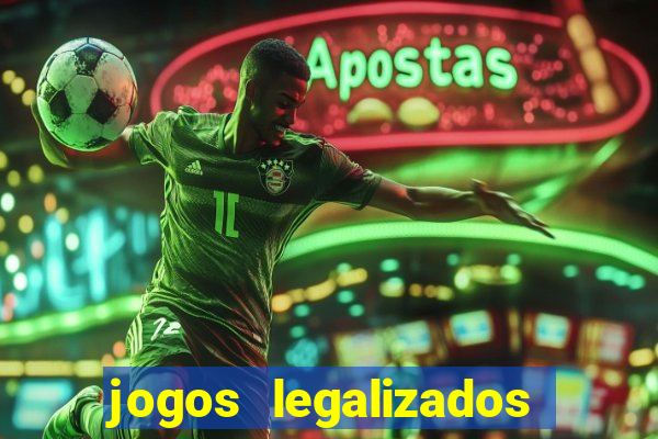 jogos legalizados no brasil