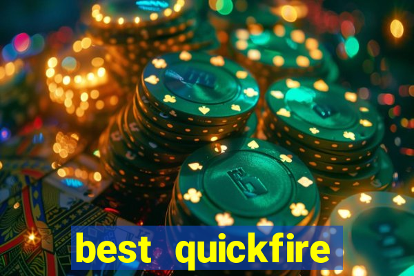 best quickfire online slot sites